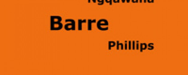 Zim Ngqawana & Barre Phillips